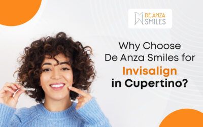 Why Choose De Anza Smiles for Invisalign in Cupertino?