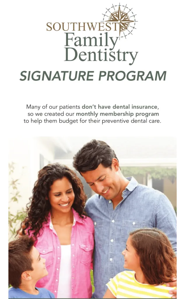 Southwest Family Dentistry Signature Program