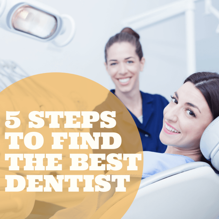 5 Steps to Find the Best Dentist