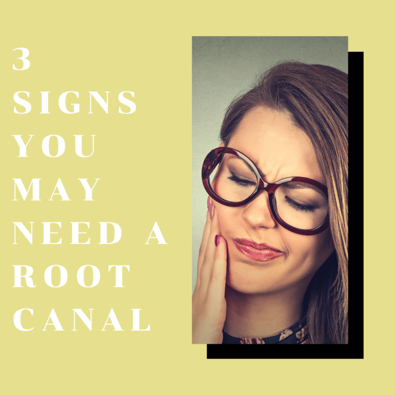 3 Signs You May Need a Root Canal
