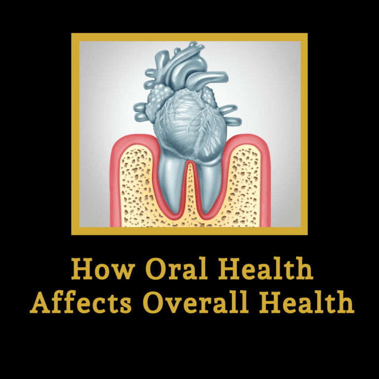 How Oral Health Affects Overall Health