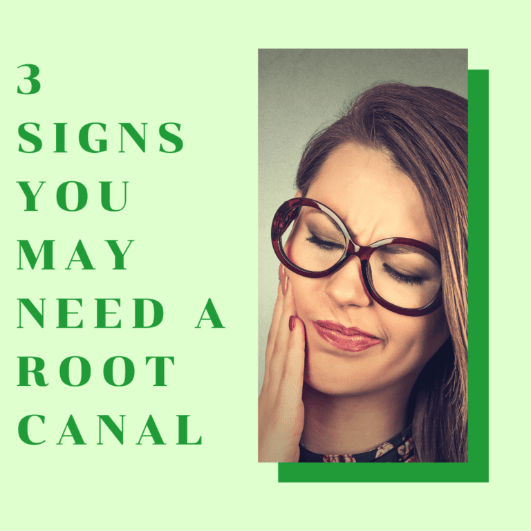 3 Signs You May Need A Root Canal